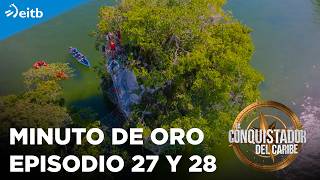 EL CONQUISTADOR 2026: MINUTO DE ORO EPISODIO 27 y 28