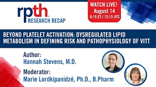 RPTH Research Recap: Beyond platelet activation: dysregulated lipid metabolism in VITT