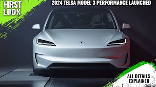 2024 Tesla Model 3 Performance Launched - India Soon - Explained All Spec, Features And More