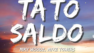 Ta To Saldo (Miky Woodz Ft. Myke Towers) - LETRA