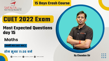 CUET 2022 Exam | Most Expected Questions day 15 | Maths | By Chandan Sir