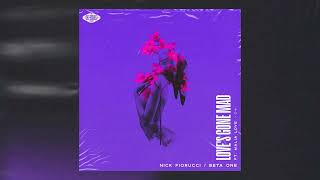 Nick Fiorucci, Beta One - Love's Gone Mad [feat. Malia Love]