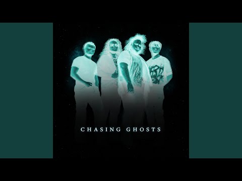 Chasing Ghosts