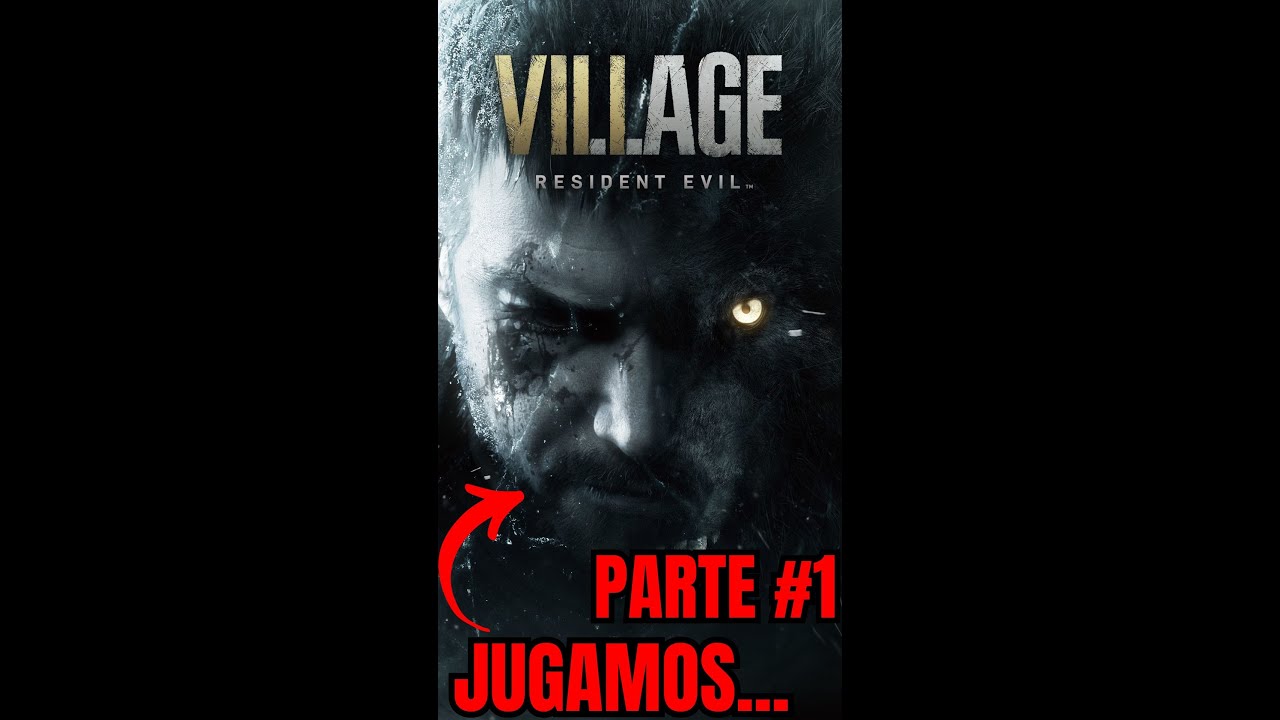 Jugando Resident Evil Village!!