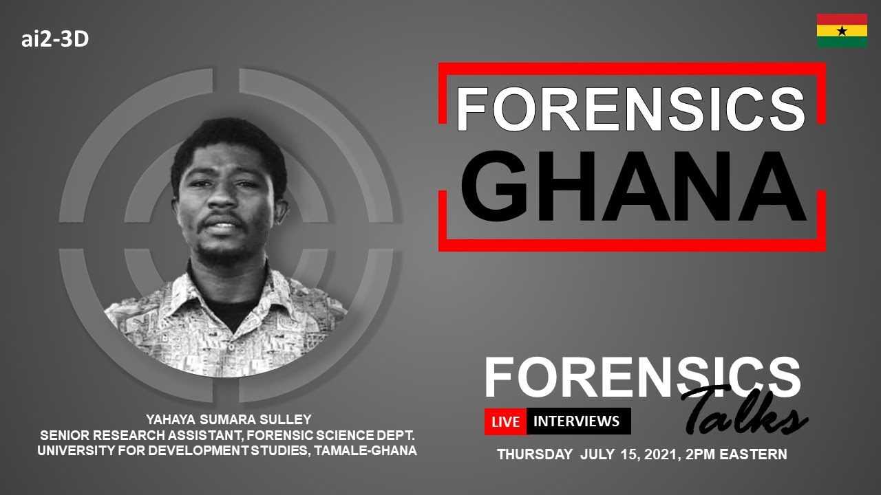 Forensics Ghana | Forensics Talks Ep. 38 | Yahaya Sumara Sulley | CSI