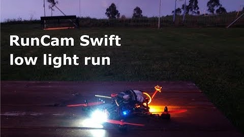 Runcam Swift low light run