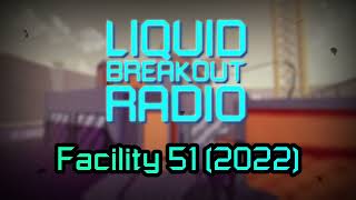 Liquid Breakout OST - Facility 51 (V2)