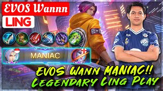 EVOS Wann MANIAC!! Legendary Ling Play [ EVOS Wannn Ling ] W A N N K T - Mobile Legends