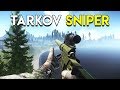 The Tarkov Sniper!