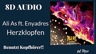 [8D AUDIO] Ali As feat. Enyadres - Herzklopfen | LYRICS