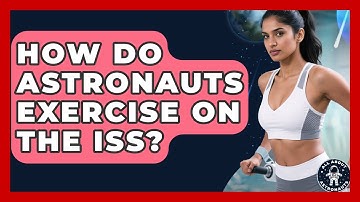 How Do Astronauts Exercise On The ISS? - All About Astronauts