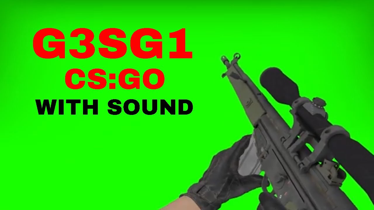 CS:GO G3SG1 Green Screen overlay + Sound Effect [High Quality]