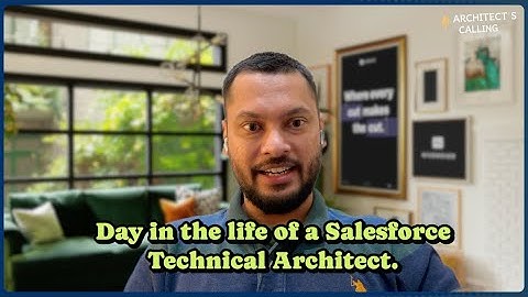 E03: Day in the life of a Salesforce Technical Architect
