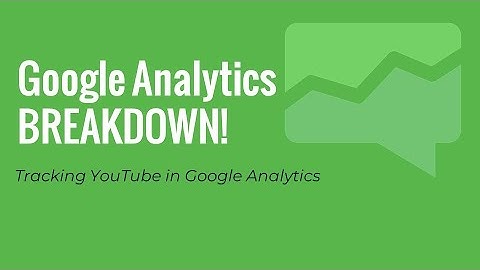 MeasurementMarketing.io - Google Analytics Breakdown! - Tracking YouTube