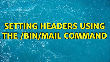 Setting headers using the /bin/mail command (3 Solutions!!)