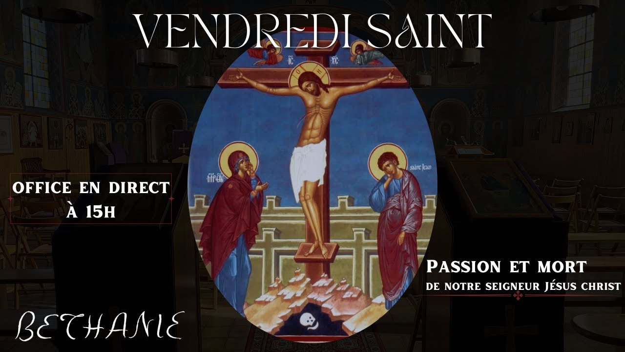 Vendredi saint : Passion et mort de notre Seigneur Jésus Christ - YouTube