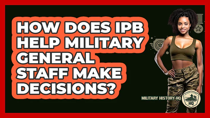 How Does IPB Help Military General Staff Make Decisions? - Military History HQ