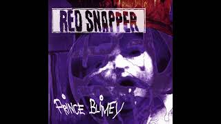 Red Snapper - Prince Blimey [Vinyl]