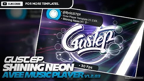 Avee Player Template | Shining Neon | By Gustep.