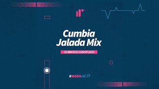 Cumbia Jalada Mix by DJ Erick El Cuscatleco IR