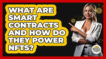 What Are Smart Contracts And How Do They Power NFTs? - CryptoBasics360.com