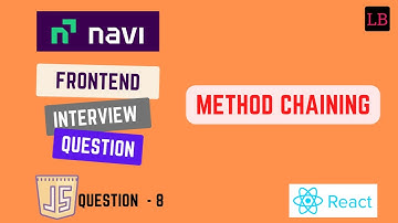 Method chaining | Asked in Navi for UI Engineer - 2 | JavaScript Interview Question - 8