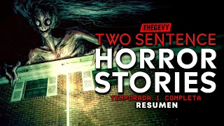 HISTORIAS DE TERROR EN 2 FRASES TEMPORADA 1 RESUMEN EN 40 MINUTOS/ THEGEVY