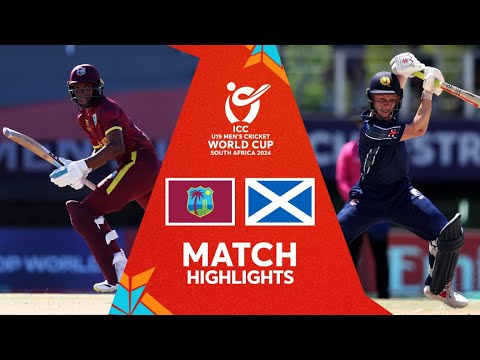 West Indies v Scotland Match Highlights | ICC U19 Men’s CWC 2024