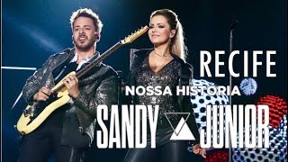 Sandy e Junior  Nossa História (Ao vivo em Recife) (DVD Edit)