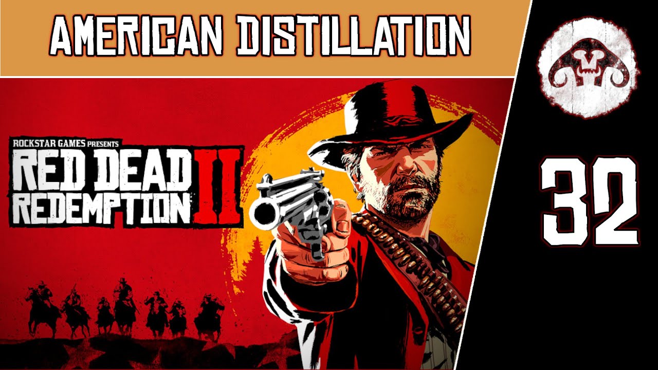 RED DEAD REDEMPTION II #32 : American Distillation - YouTube