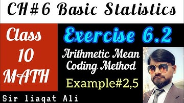 Arithmetic Mean Coding Method| Class 10 Math| Example_2,5| Sir liaqat Ali| Average| Ch-6 Statistics|