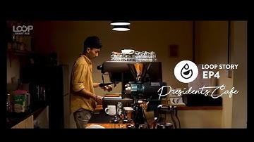 [LOOP STORY EP4] The Presidents - Căn nhà của những kẻ mộng mơ