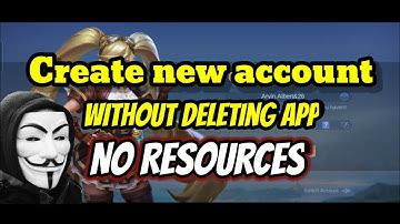 How to create new account in Mobile legends. "Without resources and Deleting app"