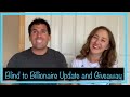 Blind to Billionaire Update | Who Are We and $100 Giveaway