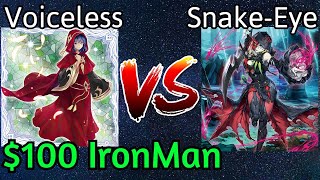 Voiceless Voice Vs Snake-Eye Kashtira $100 IronMan Yu-Gi-Oh!