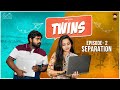 Twins Web Series || Episode - 2 || Babloo Mayaa Ft. Lasya Manjunath || Infinitum Media
