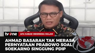 Ahmad Basarah Menanggapi Pernyataan Prabowo yang Menyinggung Soekarno | AKIM tvOne