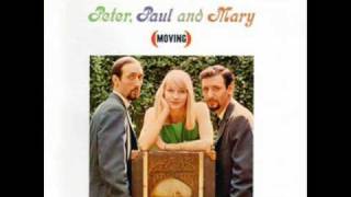 Video thumbnail of "Peter, Paul, & Mary - Gone the Rainbow"