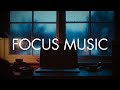 Focus Music Background | Study Music Playlist | Deep Work Productivity Music