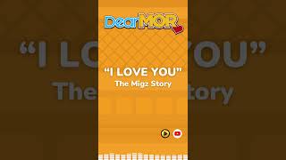 I Love You The Migz Story
