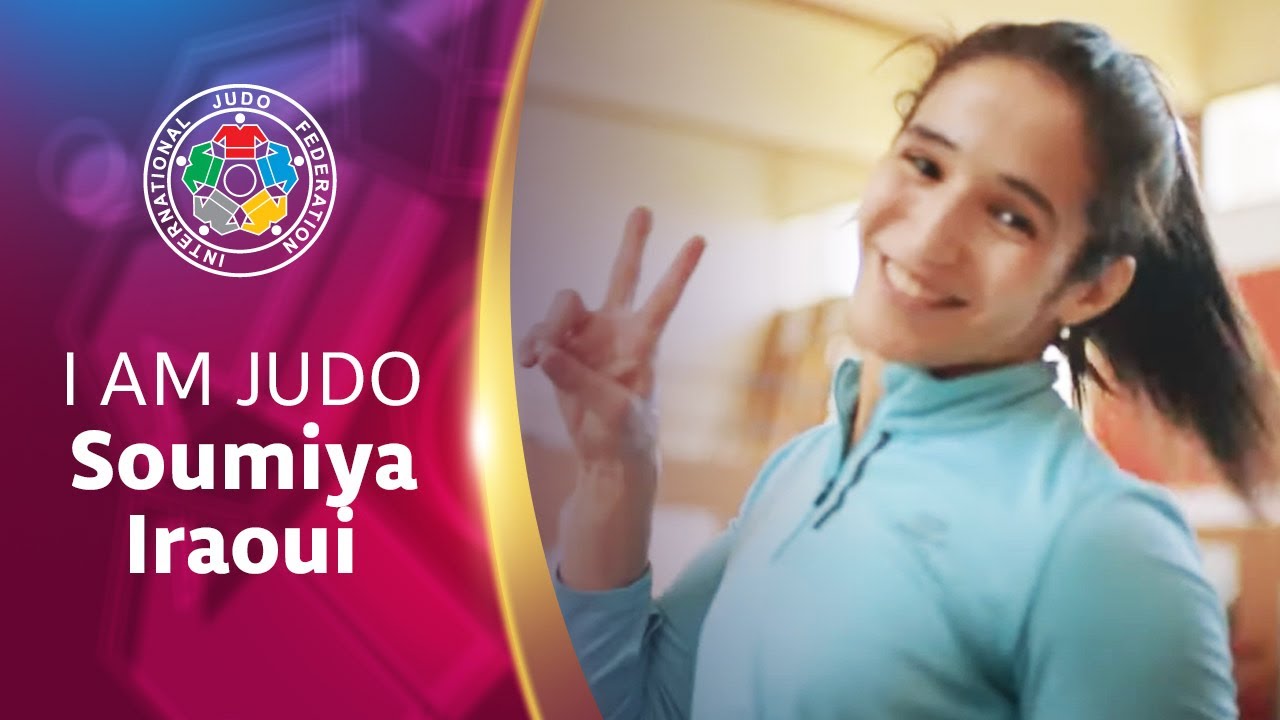 I am Judo - Soumiya Iraoui (MAR)
