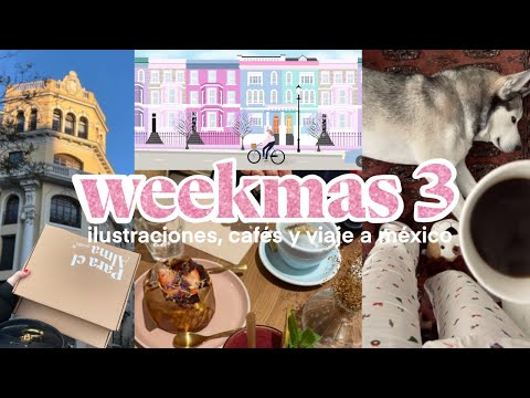 WEEKMAS 3 | fin de máster, muchos cafés y viaje a méxico (+ regalo)