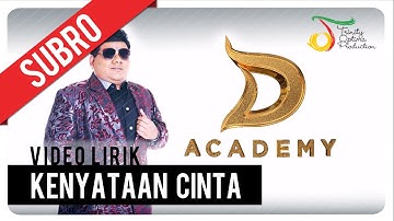 Subro - Kenyataan Cinta | Video Lirik