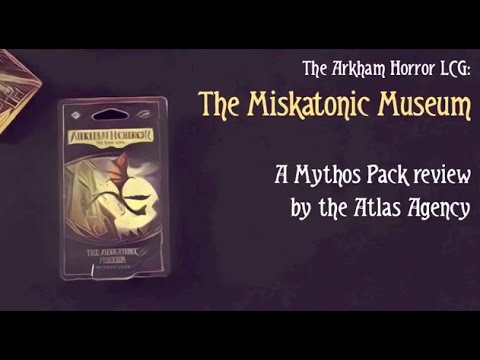 Arkham Horror LCG the miskatonic museum New