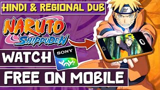 Watch Naruto Shippuden Hindi Dubbed Free In Mobile Legally! & Regional Dubs Also