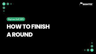 How to finish a round | Rightee Golf GPS App screenshot 1