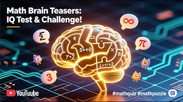 Math Brain Teasers: IQ Test & Challenge #mathquiz #mathpuzzle