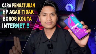 Cara Pengaturan Hp Agar Tidak Boros Kouta Internet | Kouta Internet Jadi Awet