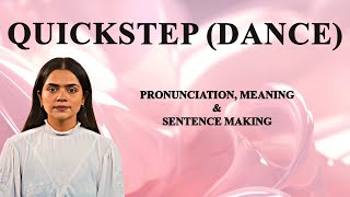 Quickstep (dance) - Meaning_&_Pronunciation_Word_World_Audio_Video_Dictionary