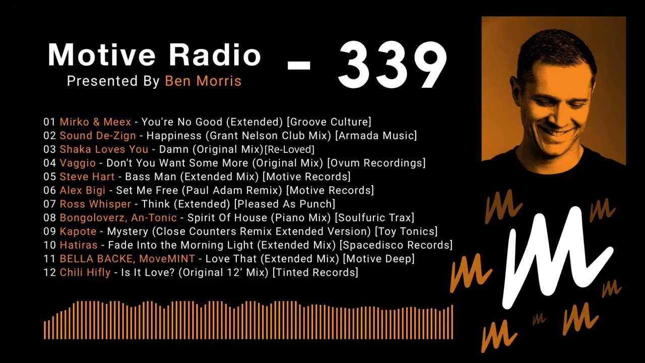 Motive Radio Episode 339 - Presented by Ben Morris
